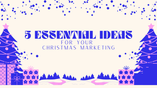 5 essential christmas marketing ideas